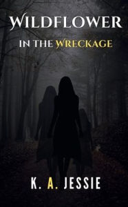 Free ebook downloads for kindle touch Wildflower In The Wreckage
