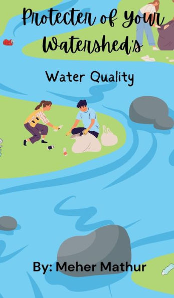 Protector of Your Watershed's Water Quality