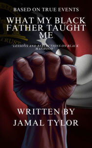 Free audio books for download to ipod What My Black Father Taught Me: 9798881117146 (English Edition)