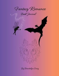 Title: Fantasy Romance Book Journal, Author: Brandalyn Curry