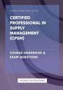 Certified Professional in Supply Management (CPSM) - Course Handbook & Exam Questions