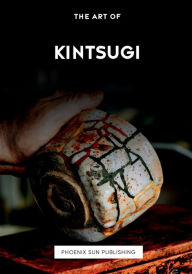 Title: The Art of Kintsugi, Author: Ps Publishing