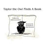 Taylor the Owl Finds a Book
