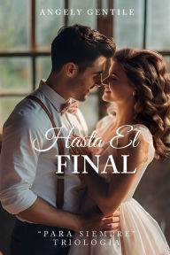 Title: Hasta El Final, Author: Angely Gentile