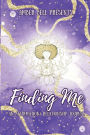 Finding Me: An Affirmation/ Relationship Journal
