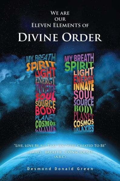 WE ARE OUR ELEVEN ELEMENTS OF DIVINE ORDER