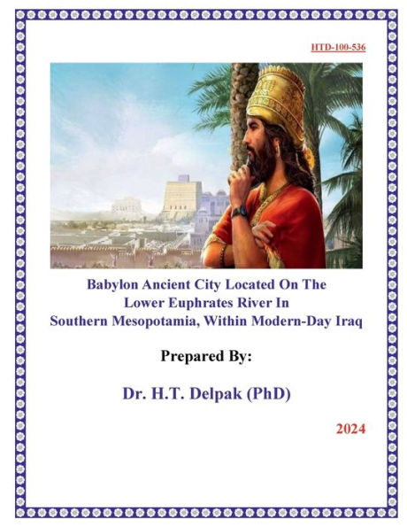 Babylon Ancient City Located On The Lower Euphrates River In Southern Mesopotamia, Within Modern-Day Iraq