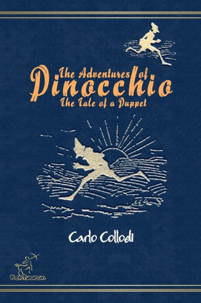 The Adventures of Pinocchio (The Tale of a Puppet): New unabridged annotated and illustrated edition with all 83 original drawings by Enrico Mazzanti