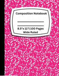 Title: Composition Notebook College Ruled: Composition Notebook For Students, Journal, And Work Use 8.5