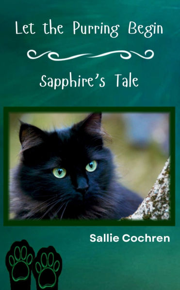 Let the Purring Begin: Sapphire's Tale