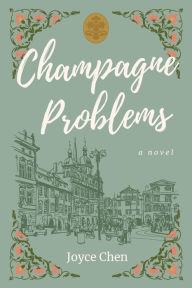 Title: Champagne Problems, Author: Joyce Chen