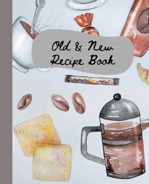 Old & New Recipe Book