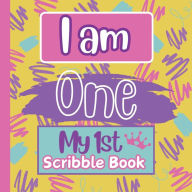 Title: I am One- My First Scribble Book For Baby Girls, Author: Sharon Rodriguez