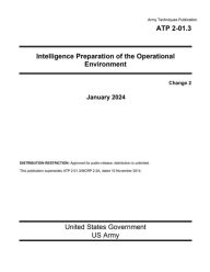 Title: Army Techniques Publication ATP 2-01.3 Intelligence Preparation of the Operational Environment Change 2 January 2024, Author: United States Government Us Army