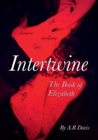 Download online books Intertwine The Book of Elizabeth