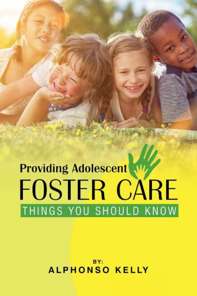 Providing Adolescent Foster Care: Things You Should Know