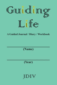 Title: Guiding Life, Author: Jdiv