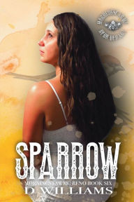 Title: Sparrow: A MorningStar MC Novel Reno:, Author: D Williams