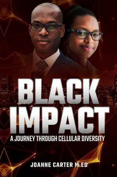 Black Impact: Journey of Cellular Diversity and the Cultural Shift