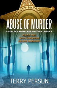 Title: Abuse of Murder, Author: Terry Persun