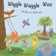 Title: Wiggle Waggle Woo, Author: Carrie Schrader