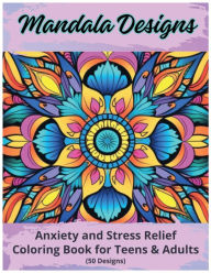 Title: Anxiety and Stress Relief Coloring Book for Teens & Adults: Color to Relax, Experience Joy and get Motivated and Inspired to Chase Your Goals & Dreams, Author: Hallaverse Llc