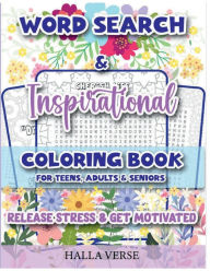 Title: Word Search & Inspirational Coloring Book: Stress Relief, Motivation & Positive Vibes for Teens, Adults and Seniors with Inspirational Quotes to Color, Author: Hallaverse Llc