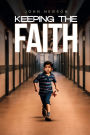 KEEPING THE FAITH
