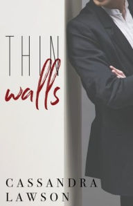 Title: Thin Walls: A Reckless Release Companion Novel, Author: Cassandra Lawson