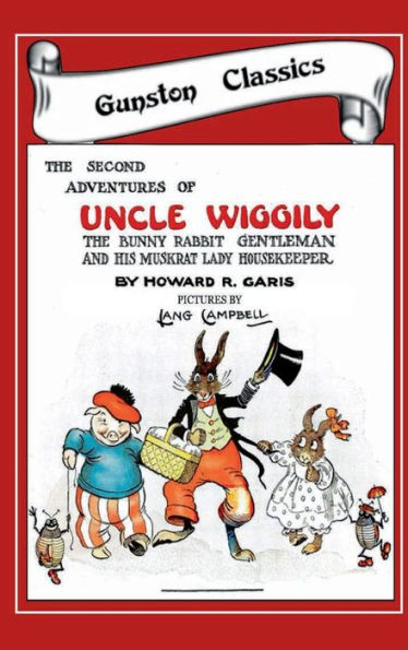 THE SECOND ADVENTURES OF UNCLE WIGGILY