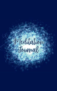 Title: Meditation Journal: Glowing Blue Orb, Author: Lauren Lyman