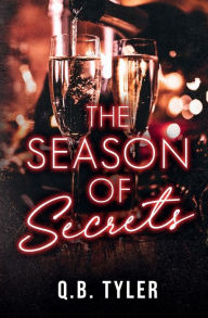 Title: The Season of Secrets, Author: Q. B. Tyler