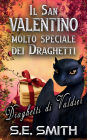 Il San Valentino molto speciale dei draghetti