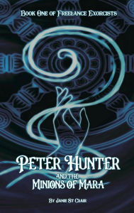 Title: Peter Hunter and the Minions of Mara, Author: Janie St Clair