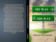 Title: MY WAY HIS WAY: WHICH WAY WILL YOU CHOOSE?, Author: Johnson