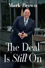 Title: The Deal Is Still On, Author: Mark Brown