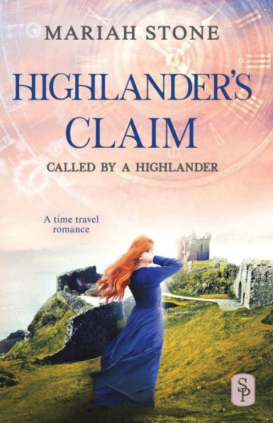 Highlander's Claim - Book 9 of the Called by A Highlander Series: Historical Romance