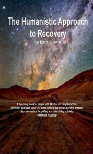 Title: The Humanistic Approach to Recovery, Author: Robert Girard