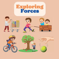 Title: Exploring Forces, Author: Esmart Chubs