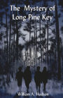 The Mystery of Long Pine Key