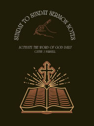 Free ebook download pdf without registration Sunday to Sunday Sermon Notes: Activate the Word of God Daily by Cathy Parnell 9798881126193 CHM MOBI (English literature)