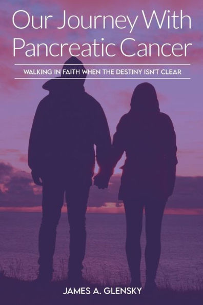 Our Journey With Pancreatic Cancer