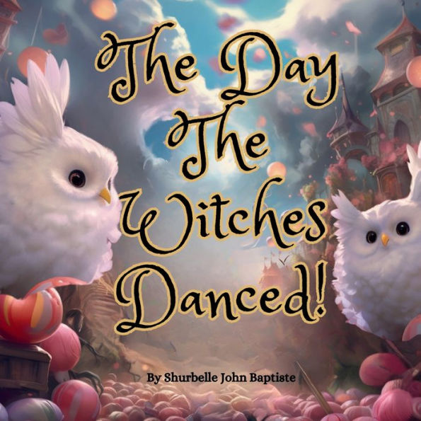 The Day the Witches Danced