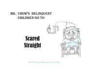 Easy english ebooks free download Mr. Chow's Delinquent Children Go to Scared Straight (English literature) by Sum Bitz MOBI