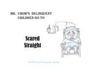 Download ebooks in prc format Mr. Chow's Delinquent Children Go to Scared Straight by Sum Bitz DJVU CHM RTF 9798881127169