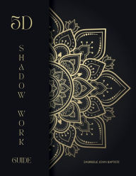 Title: 5D Shadow Work Guide, Author: Shurbelle John Baptiste