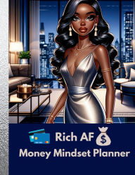 Title: Rich AF Money Mindset Planner, Author: Rachael Reed