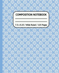 Title: Cute Blue Composition Wide Ruled Notebook Cute Blue Composition Journal 7.50