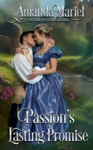 Title: Passion's Lasting Promise: A Regency Castle Romance, Author: Amanda Mariel