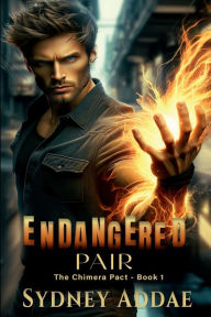 Title: Endangered Pair: The Chimera Pact, Author: Sydney Addae